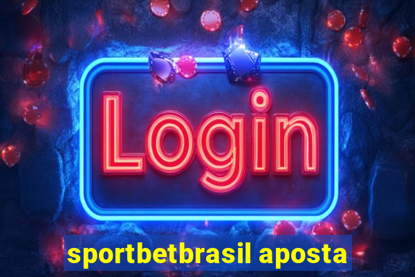 sportbetbrasil aposta